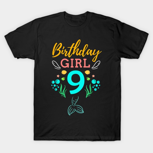 Mermaid Birthday Girl 9 Years Old It's My 9th Birthday T-Shirt by Vladis